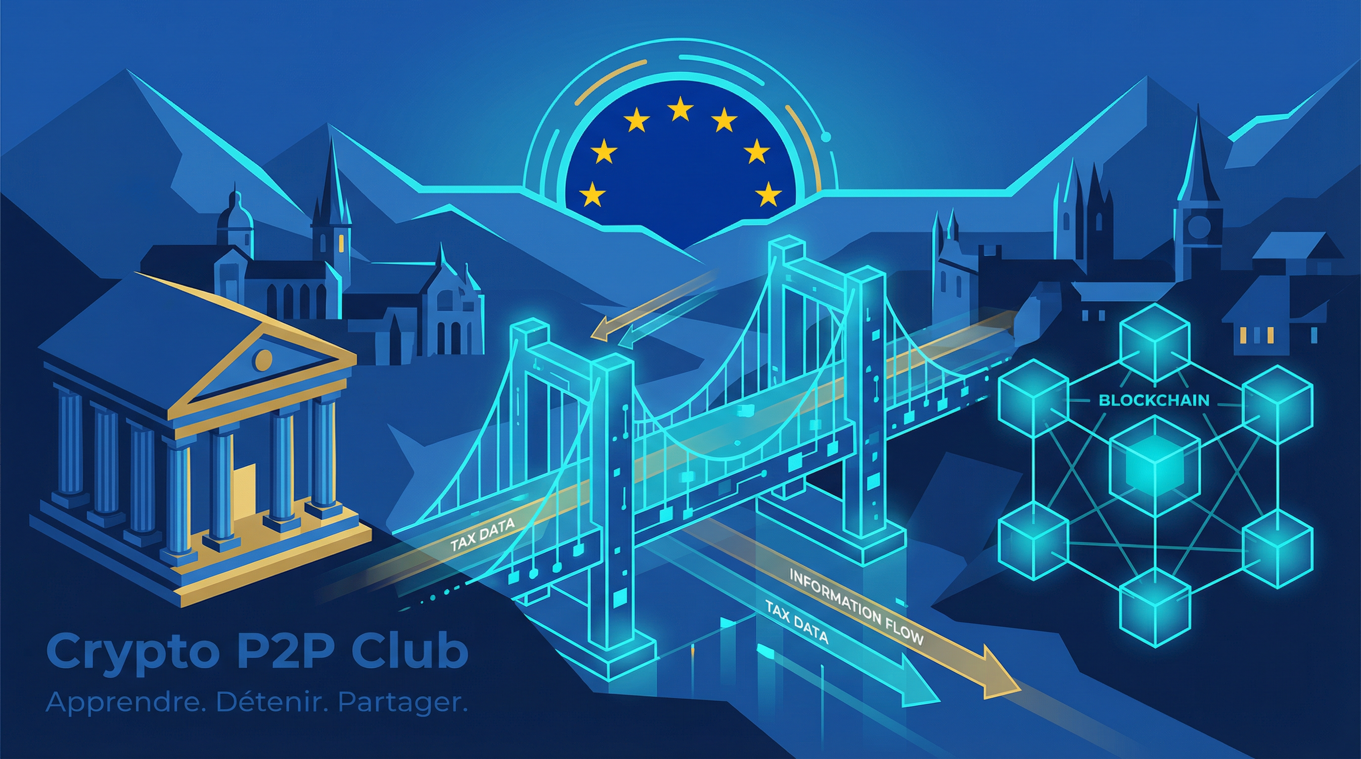 DAC8 : L'ère de la transparence fiscale pour les crypto-actifs en Europe